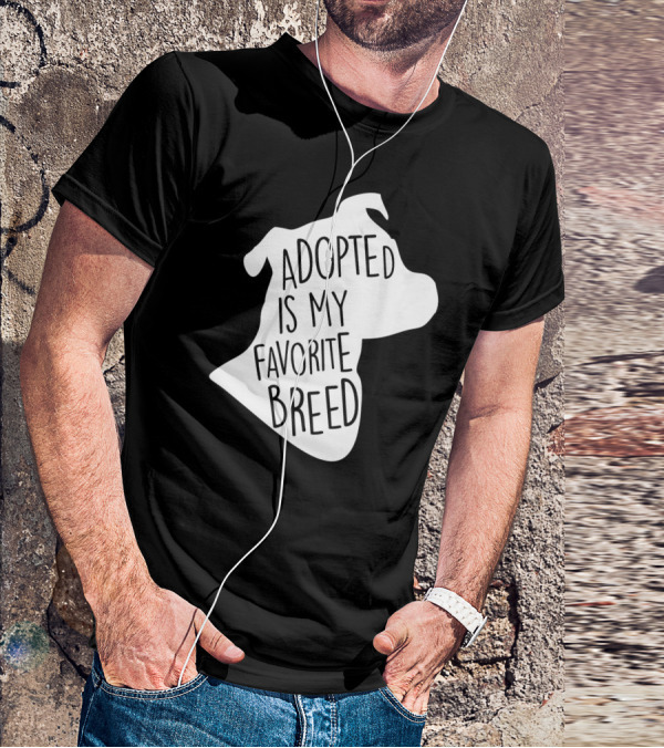 Adopted Is My Favorite Breed Dog Silhouette Outline T-Shirt