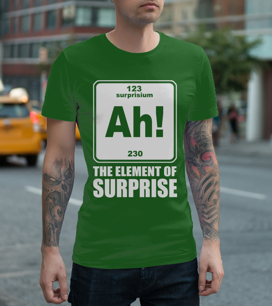Element of Surprise Periodic Table Parody Ah Surpriseium 123 230 Ah T-Shirt