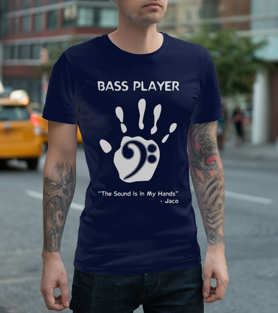Bass Player The Sound is in My Hands Jaco Handprint Clef T-Shirt