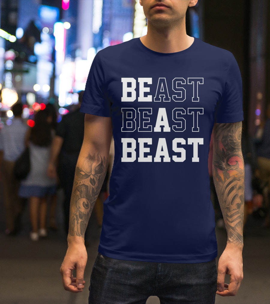 BEAST BEAST BEAST T-Shirt