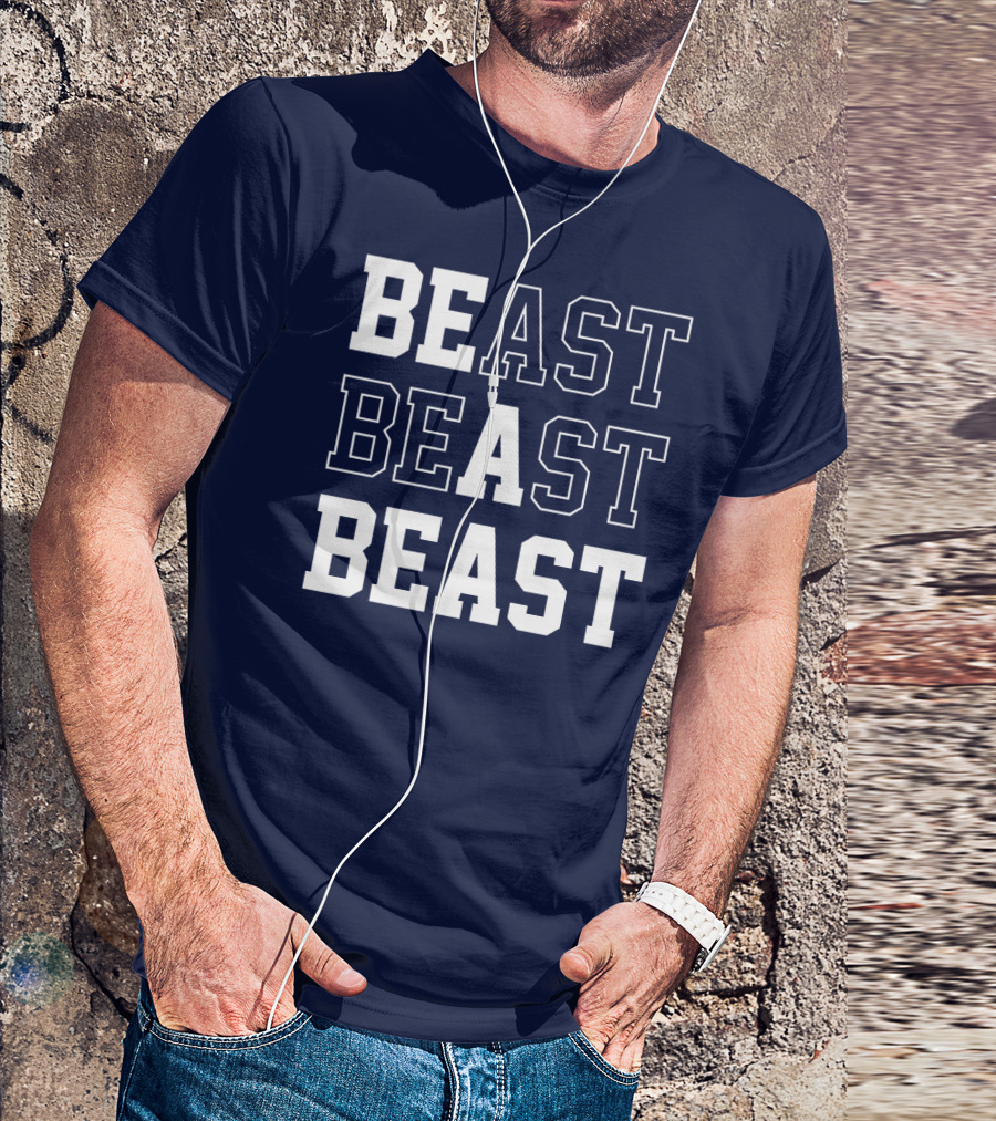 BEAST BEAST BEAST T-Shirt