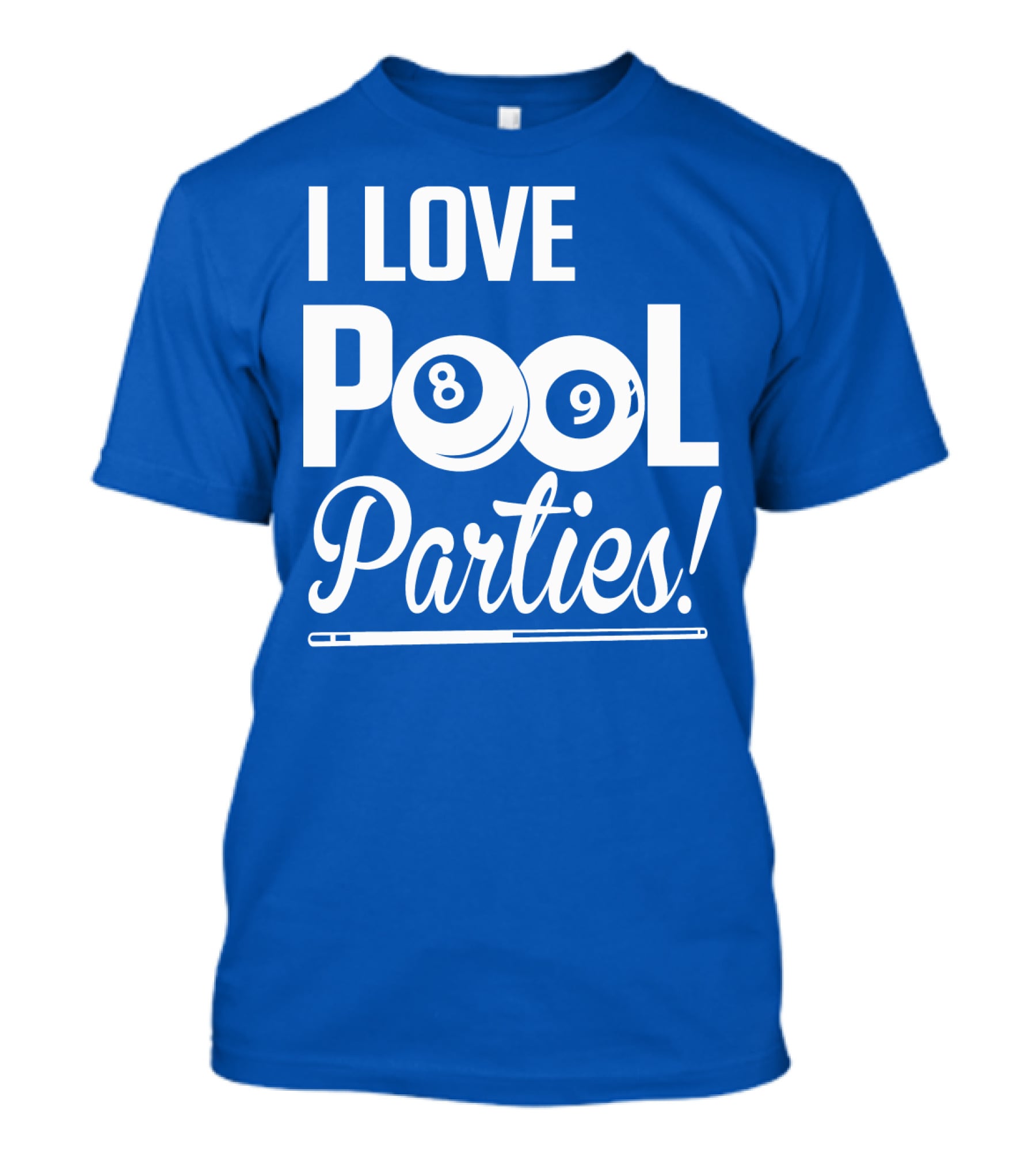 I Love Pool Parties 8 Ball 9 Ball Billiards T-Shirt