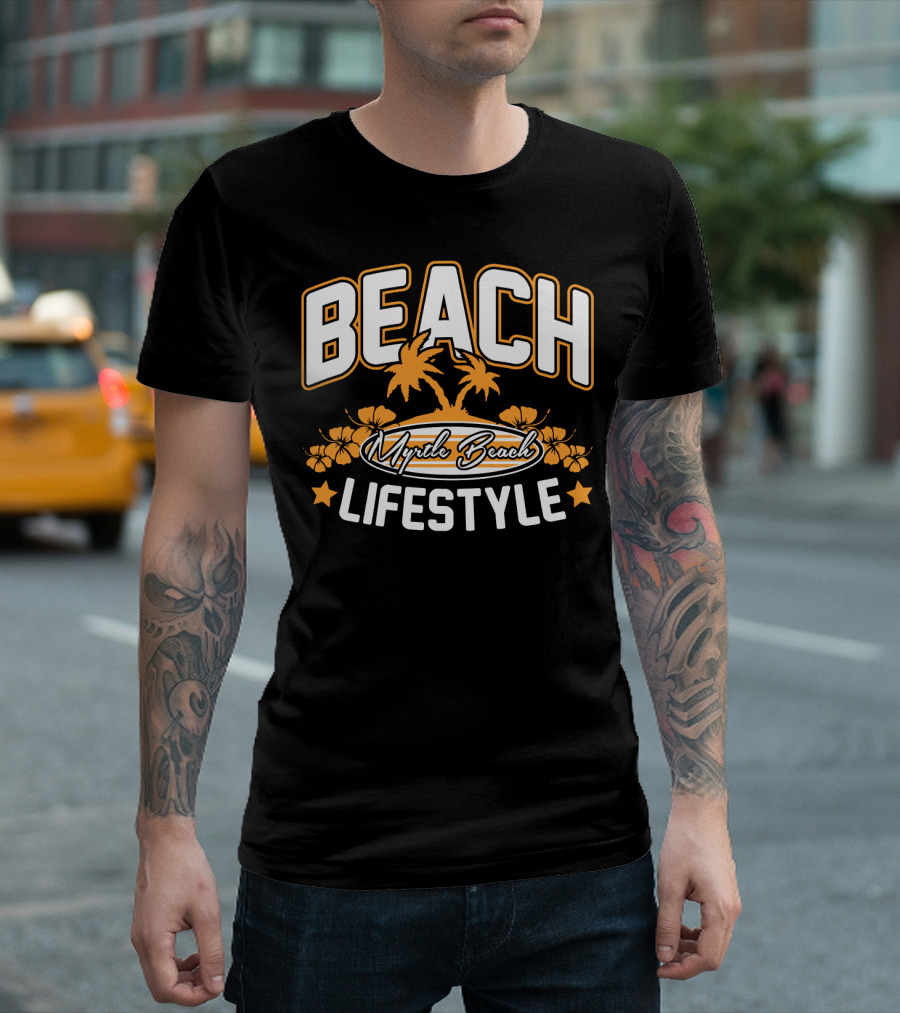 Beach Myrtle Beach Lifestyle South Carolina T-Shirt