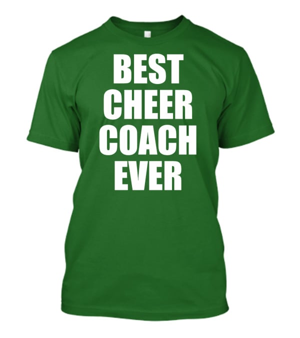 Best Cheer Coach Ever T-Shirt