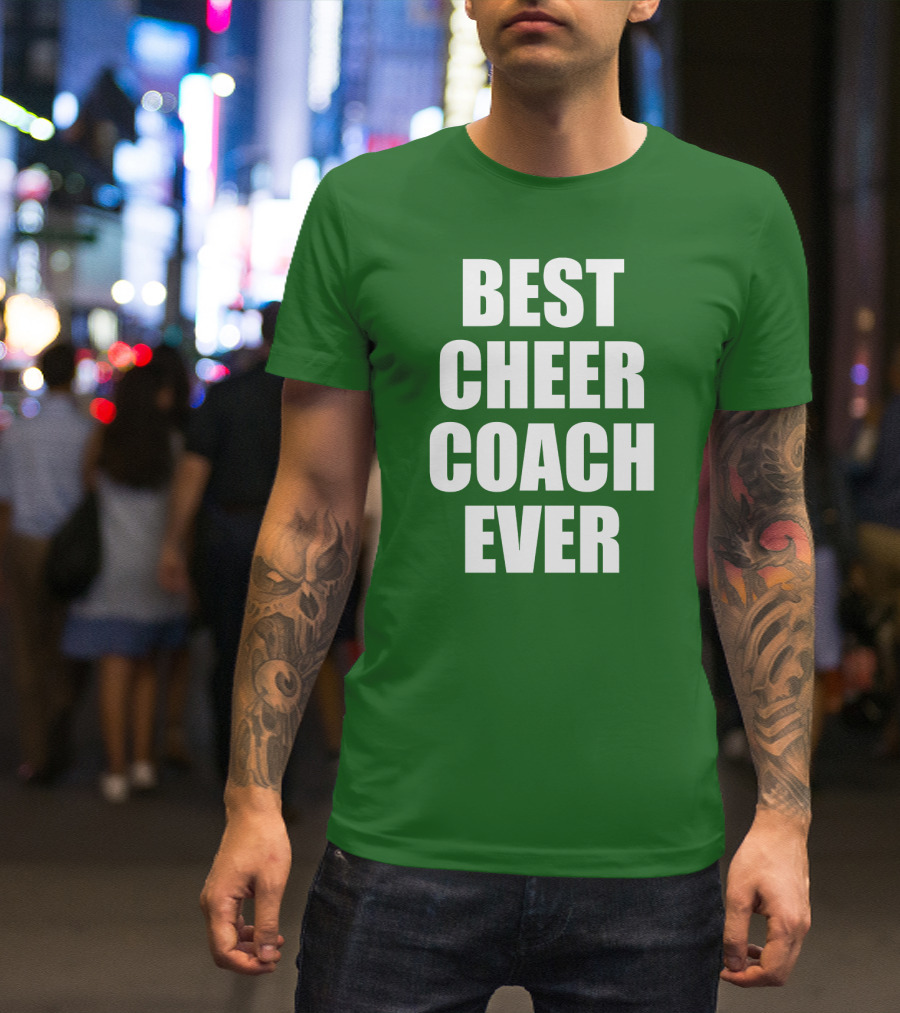 Best Cheer Coach Ever T-Shirt