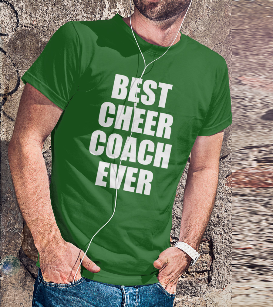 Best Cheer Coach Ever T-Shirt