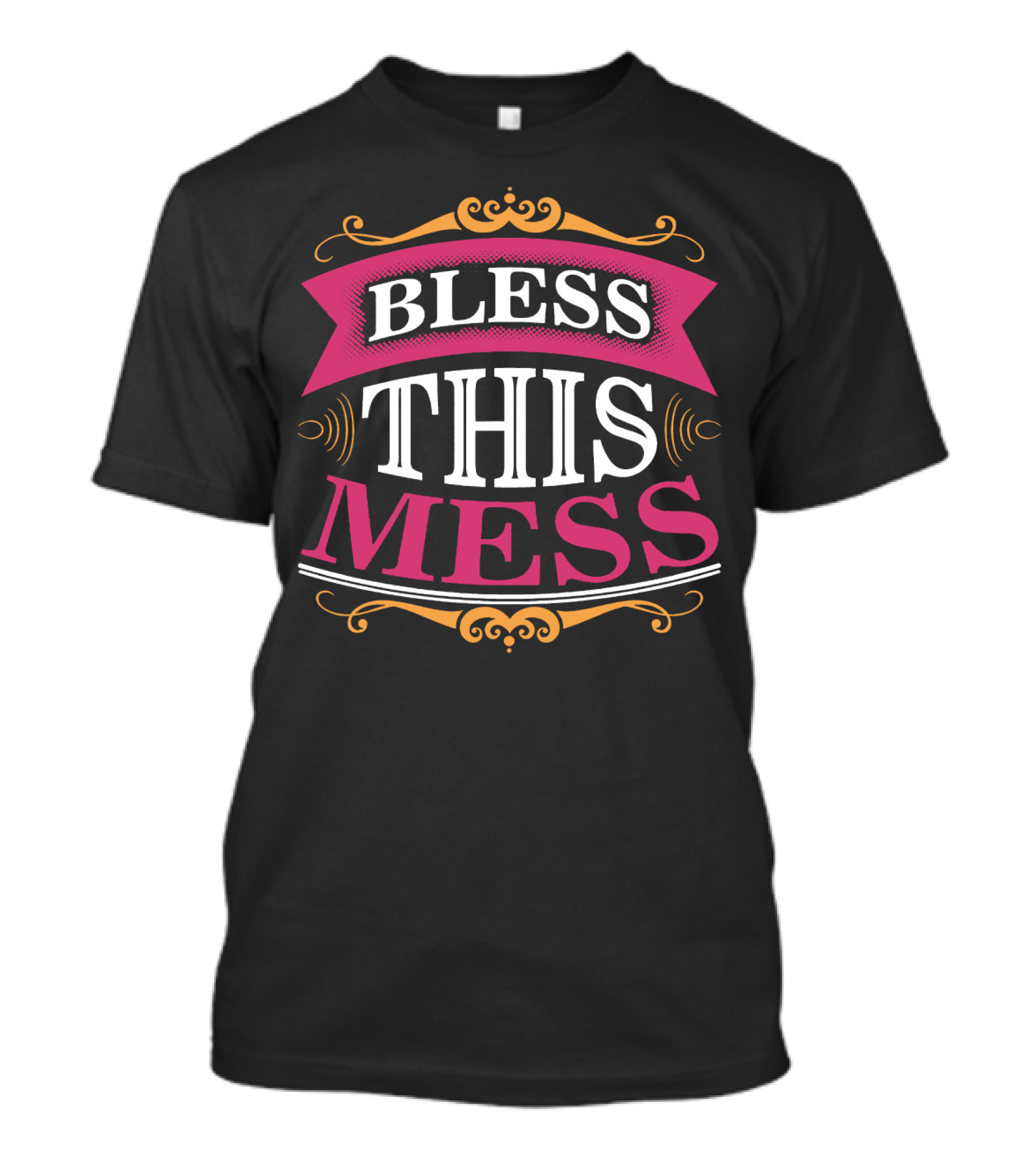 BLESS THIS MESS Vintage Style Ornate Banner T-Shirt