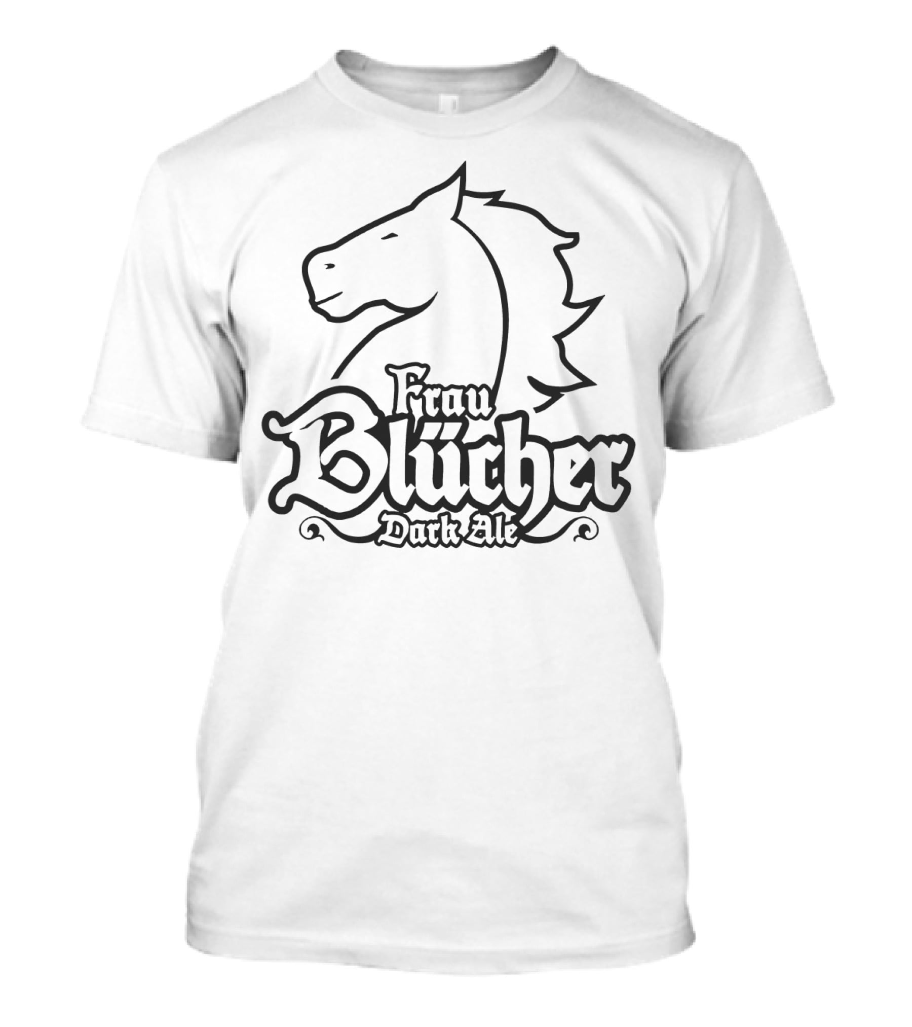 Frau Blücher Dark Ale Horse T-Shirt