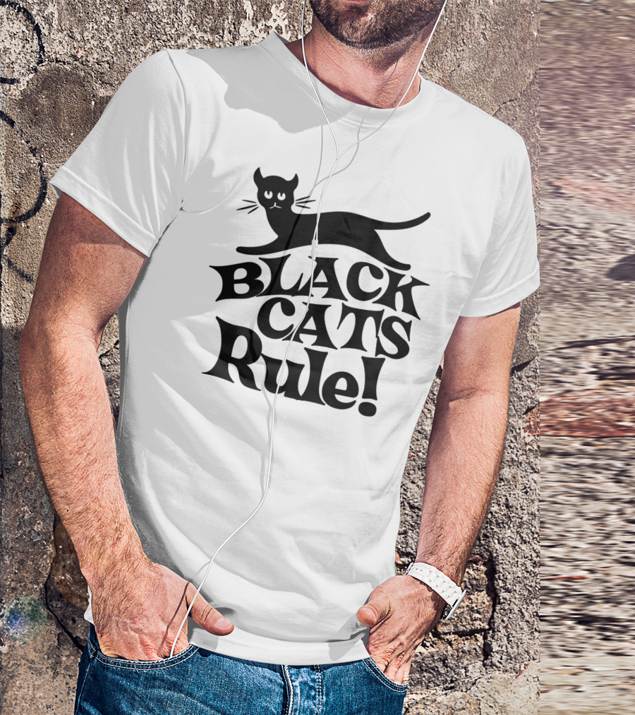 BLACK CATS RULE T-Shirt