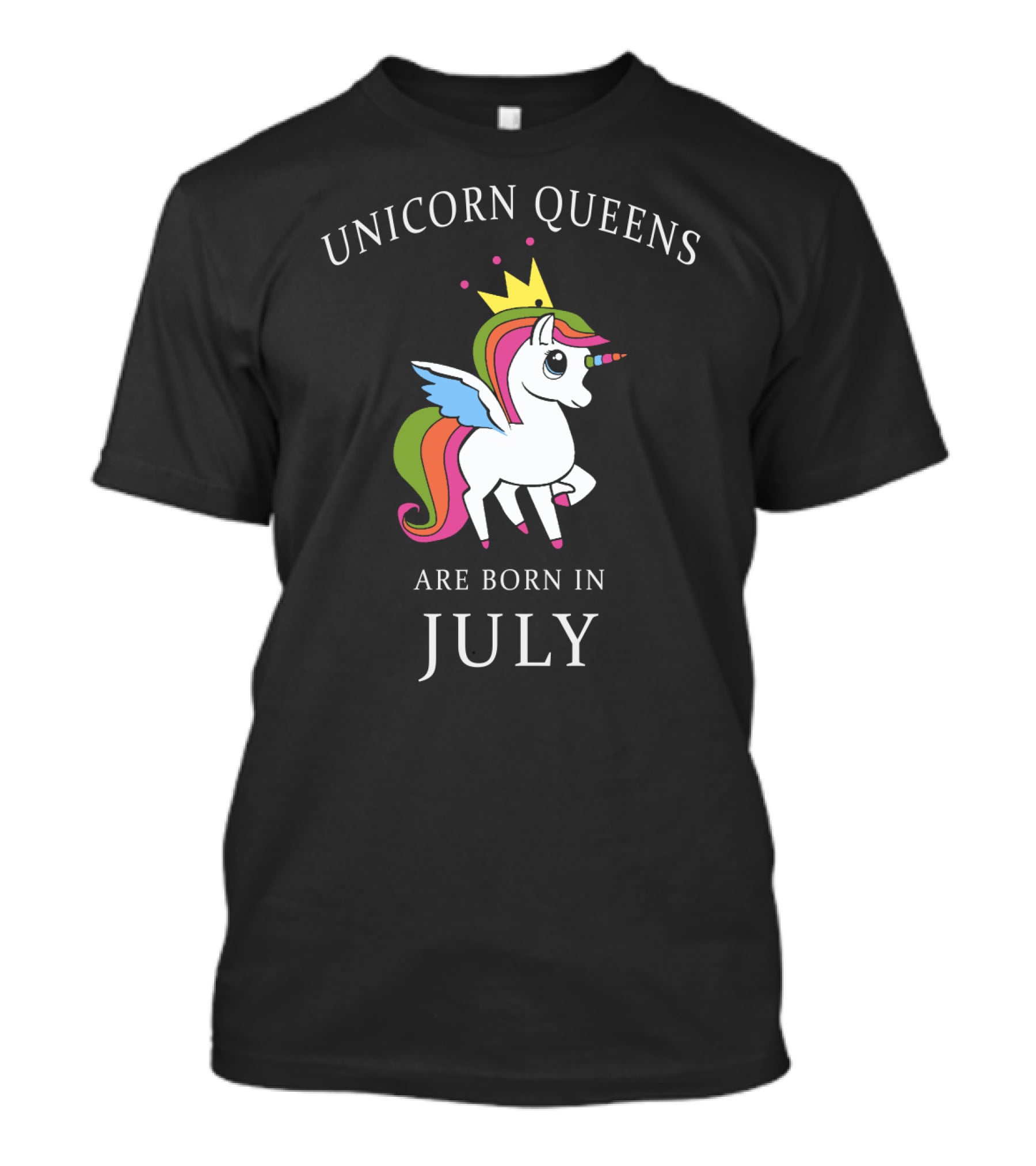 Unicorn Queens With Rainbow Wings And Crown Born In July T-Shirt