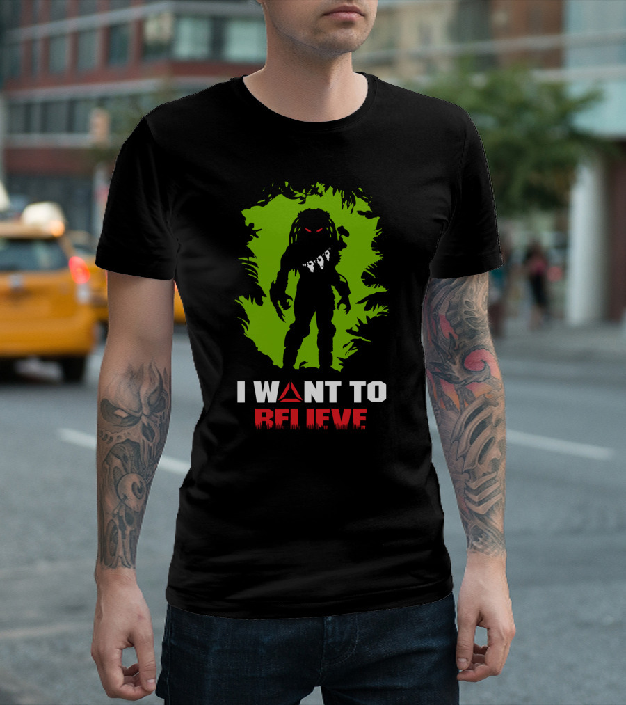 I Want to Believe Cazador De Hombres Predator T-Shirt