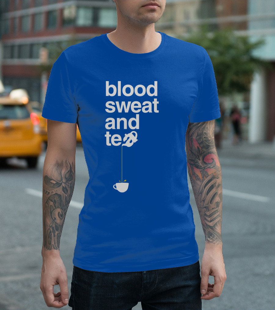 Blood Sweat and Tea Teapot to Cup Pouring T-Shirt