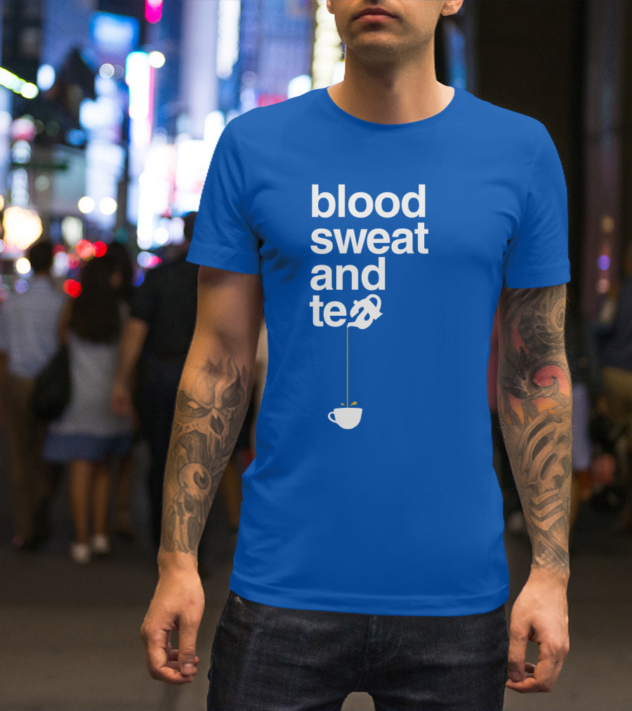 Blood Sweat And Tea Teapot To Cup Pouring T-Shirt