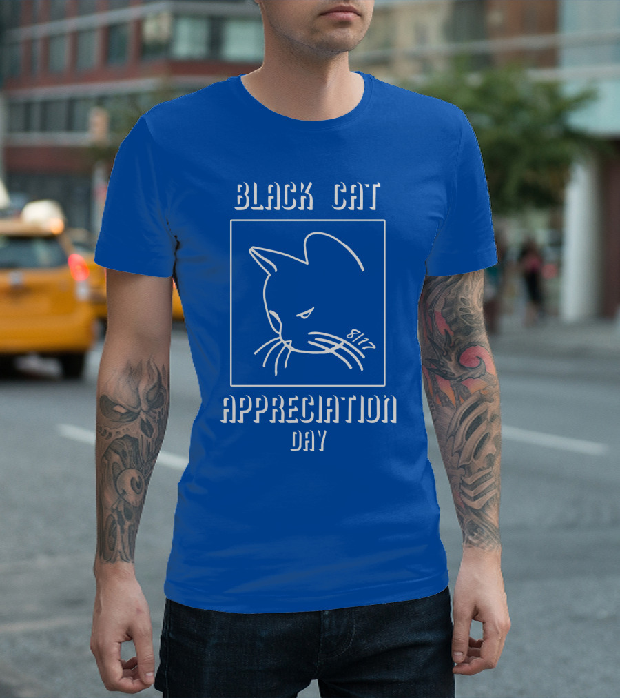 Black Cat Appreciation Day 8/17 T-Shirt