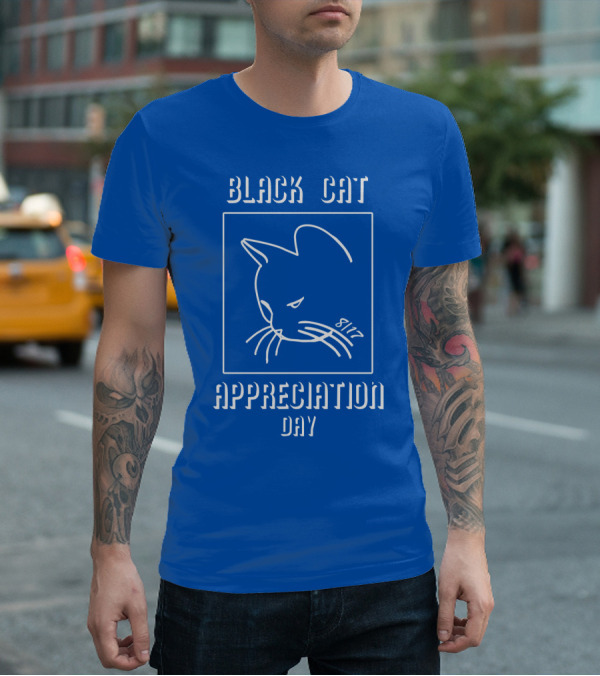 Black Cat Appreciation Day 8/17 T-Shirt