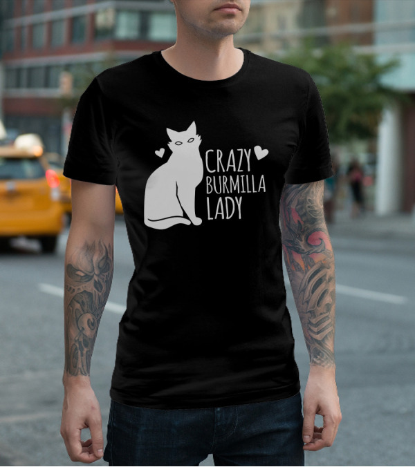 CRAZY BURMILLA LADY T-Shirt