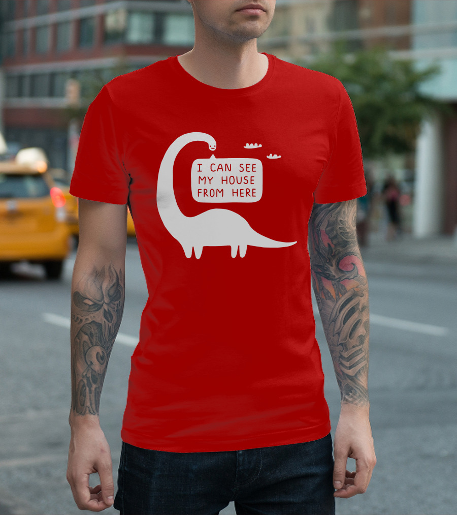 I Can See My House From Here Dinosaur White Text T-Shirt