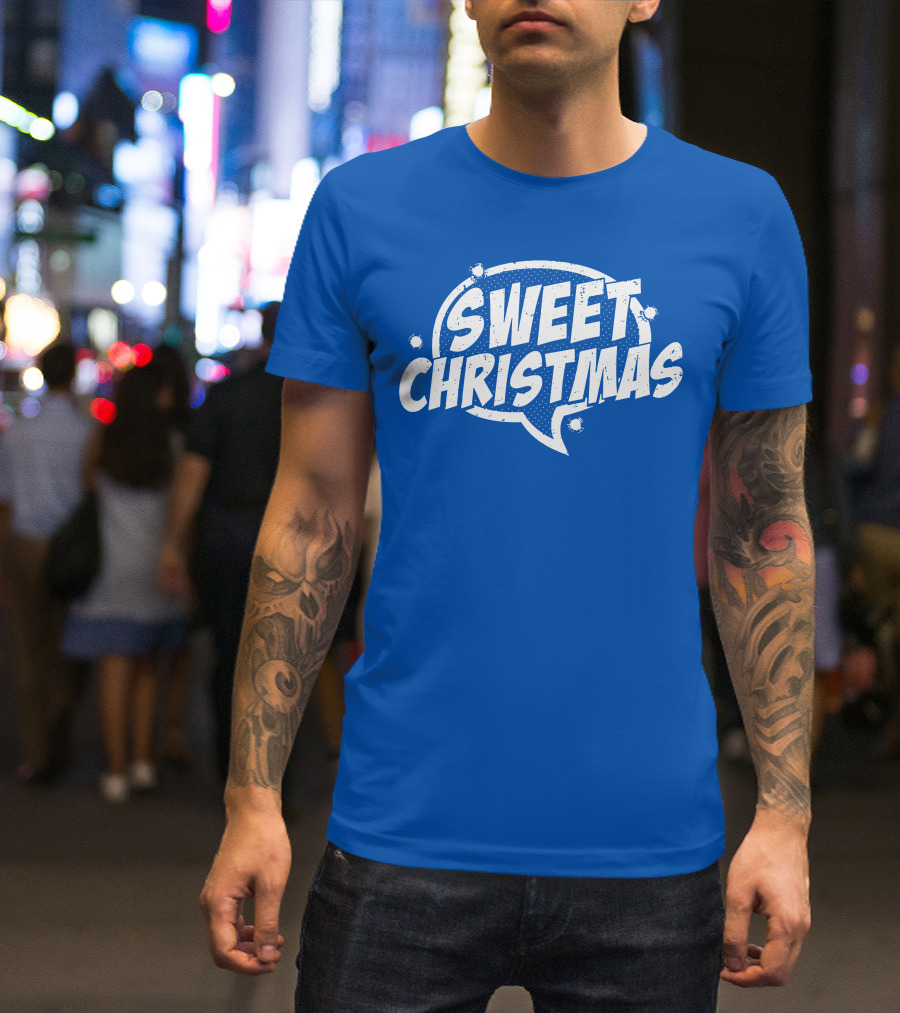 SWEET CHRISTMAS T-Shirt