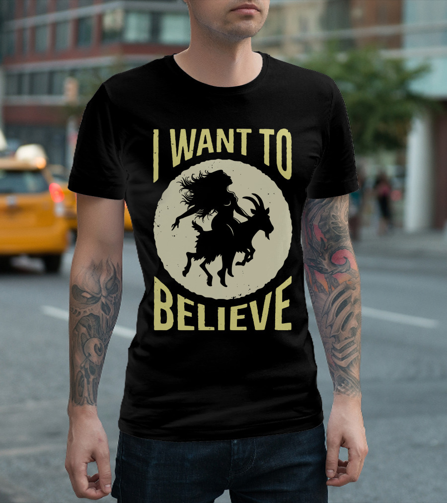 I WANT TO BELIEVE WITCH GOAT T-Shirt