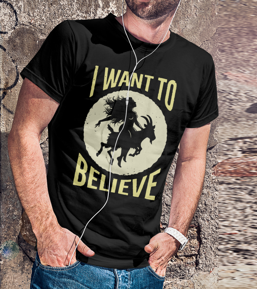 I WANT TO BELIEVE WITCH GOAT T-Shirt