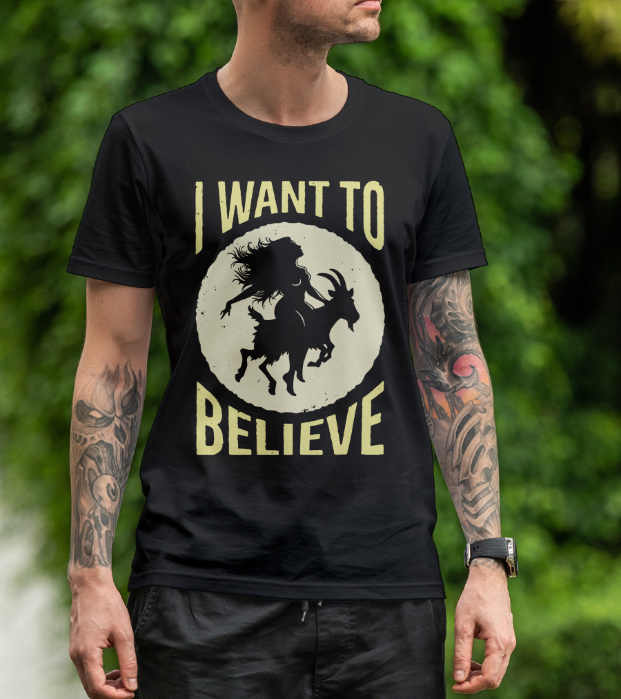 I WANT TO BELIEVE WITCH GOAT T-Shirt