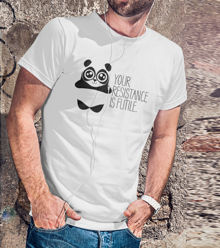 Your Resistance Is Futile Panda T-Shirt