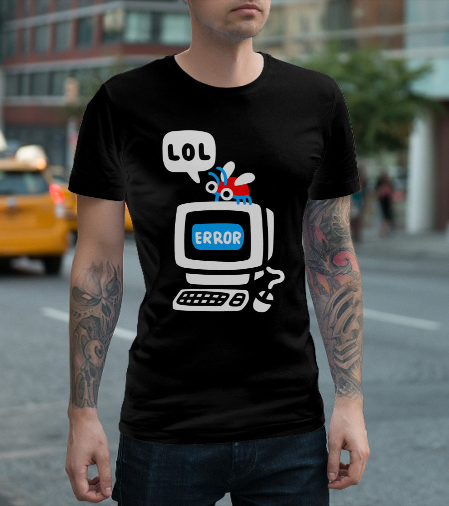 LOL Error Bug on Computer T-Shirt