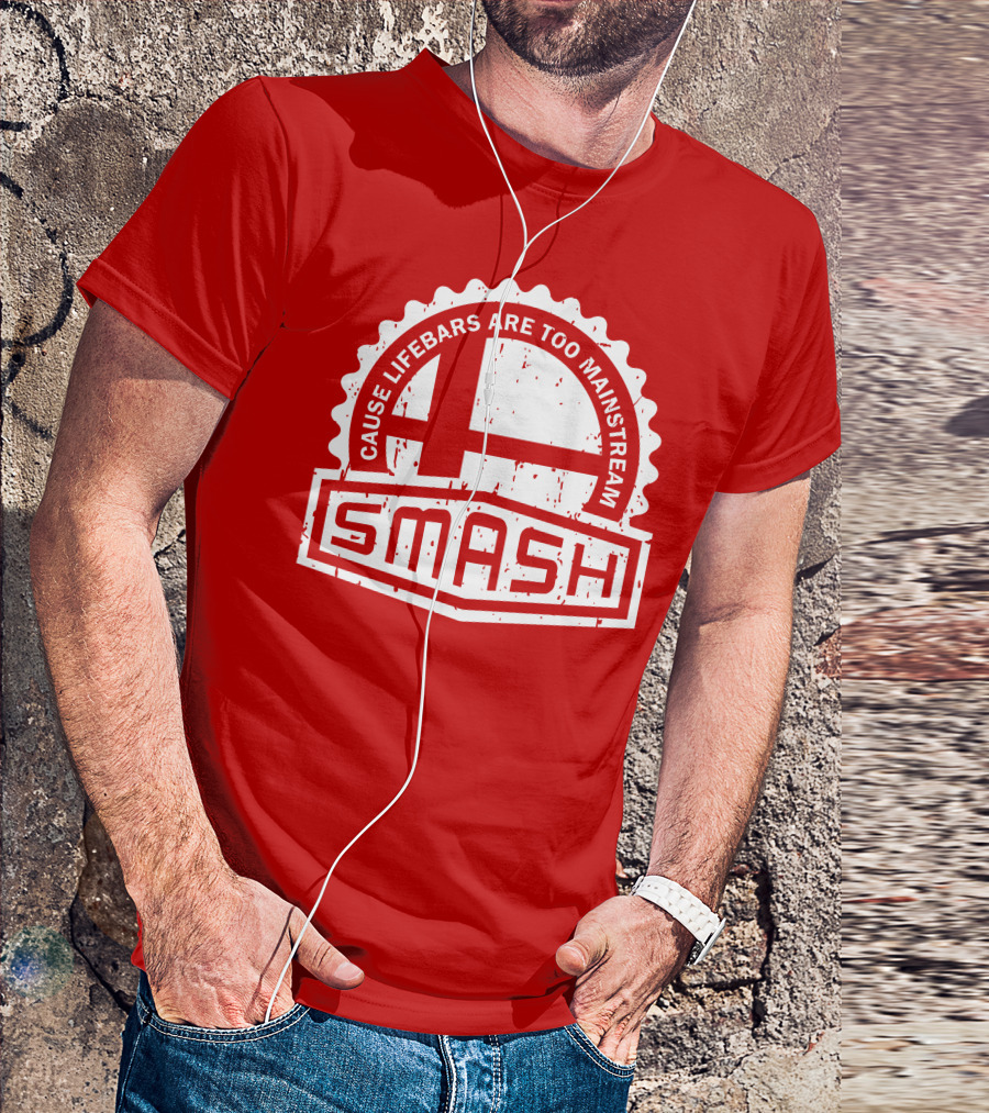CREST SERIES Smash Cause Lifebars Are Too Mainstream T-Shirt
