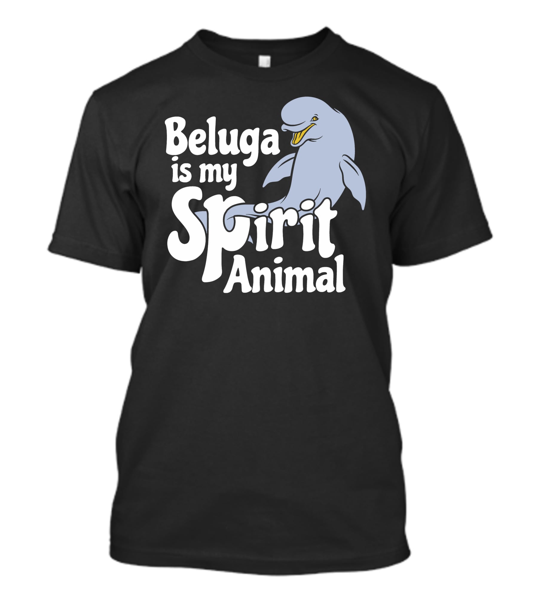 Beluga Is My Spirit Animal Dolphin T-Shirt