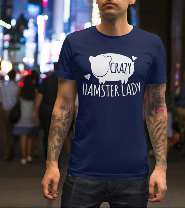 Crazy Hamster Lady With Hearts T-Shirt