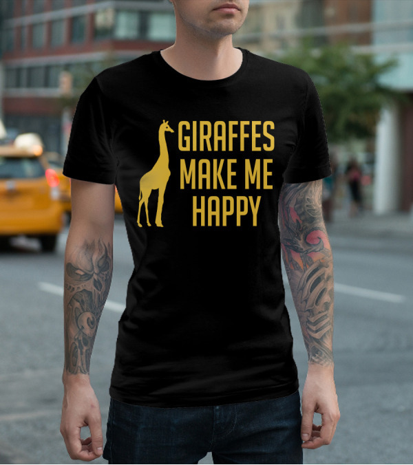 Giraffes Make Me Happy T-Shirt