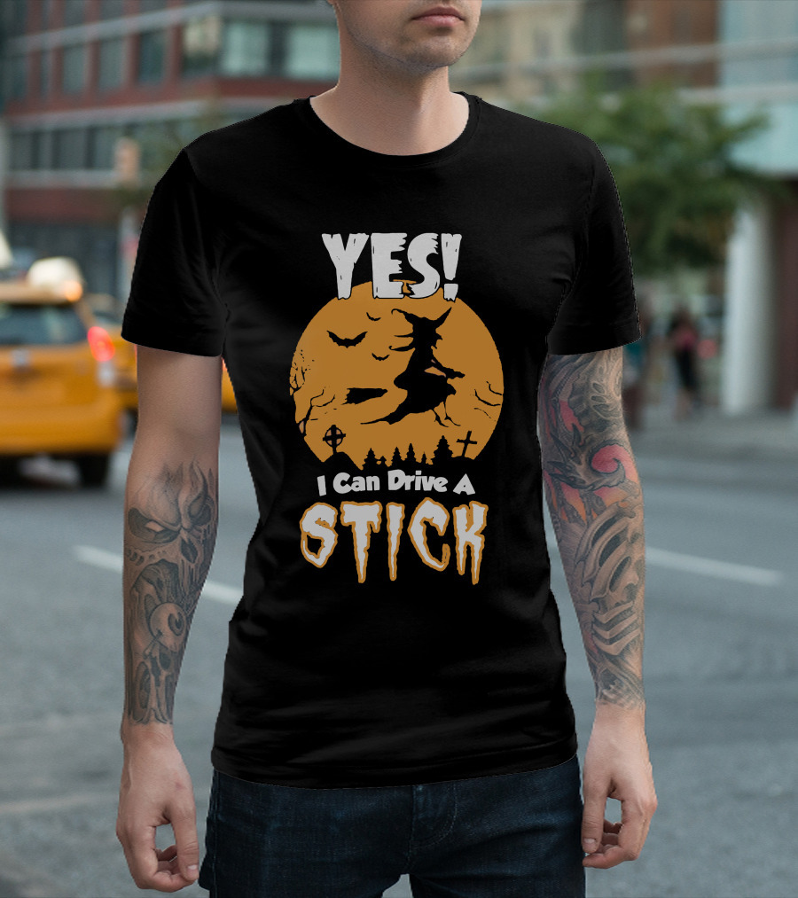 YES I Can Drive A Stick Halloween Witch With Bats And Crosses T-Shirt