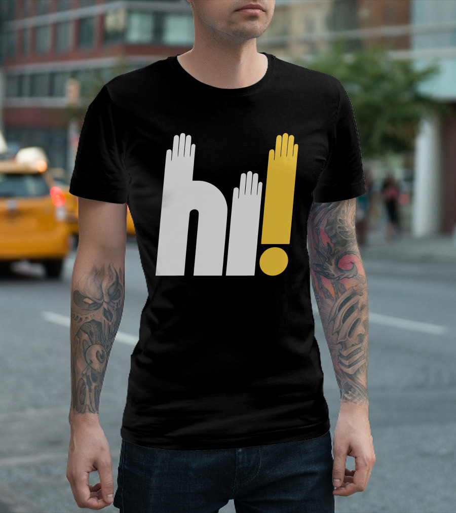 hi hi hi hands exclamation T-Shirt