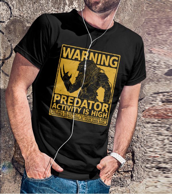 WARNING Predator Activity Is High Hunting Season Warning T-Shirt