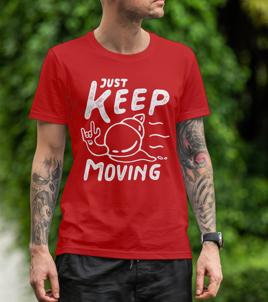 JUST KEEP MOVING Snail Rock Gesture T-Shirt
