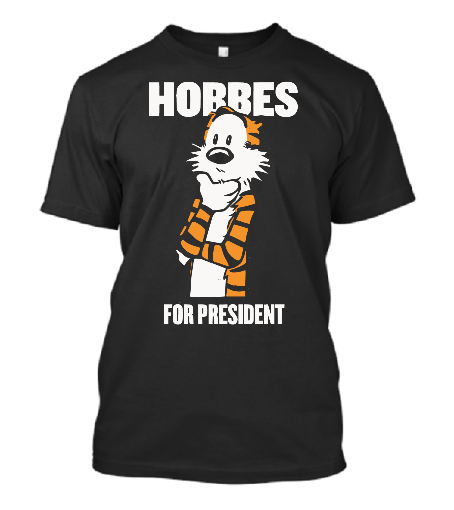 Hobbes For President Calvin And Hobbes Campaign T-Shirt