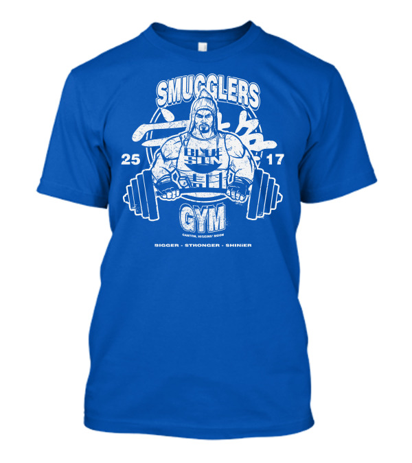 Smugglers Gym Bigger Stronger Shinier Canton Higgins Moon 25 17 T-Shirt