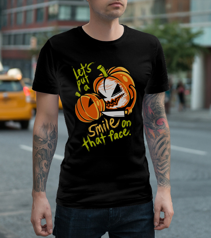 Let's Put a Smile on That Face Evil Pumpkin Jack-o'-Lantern with Knife T-Shirt