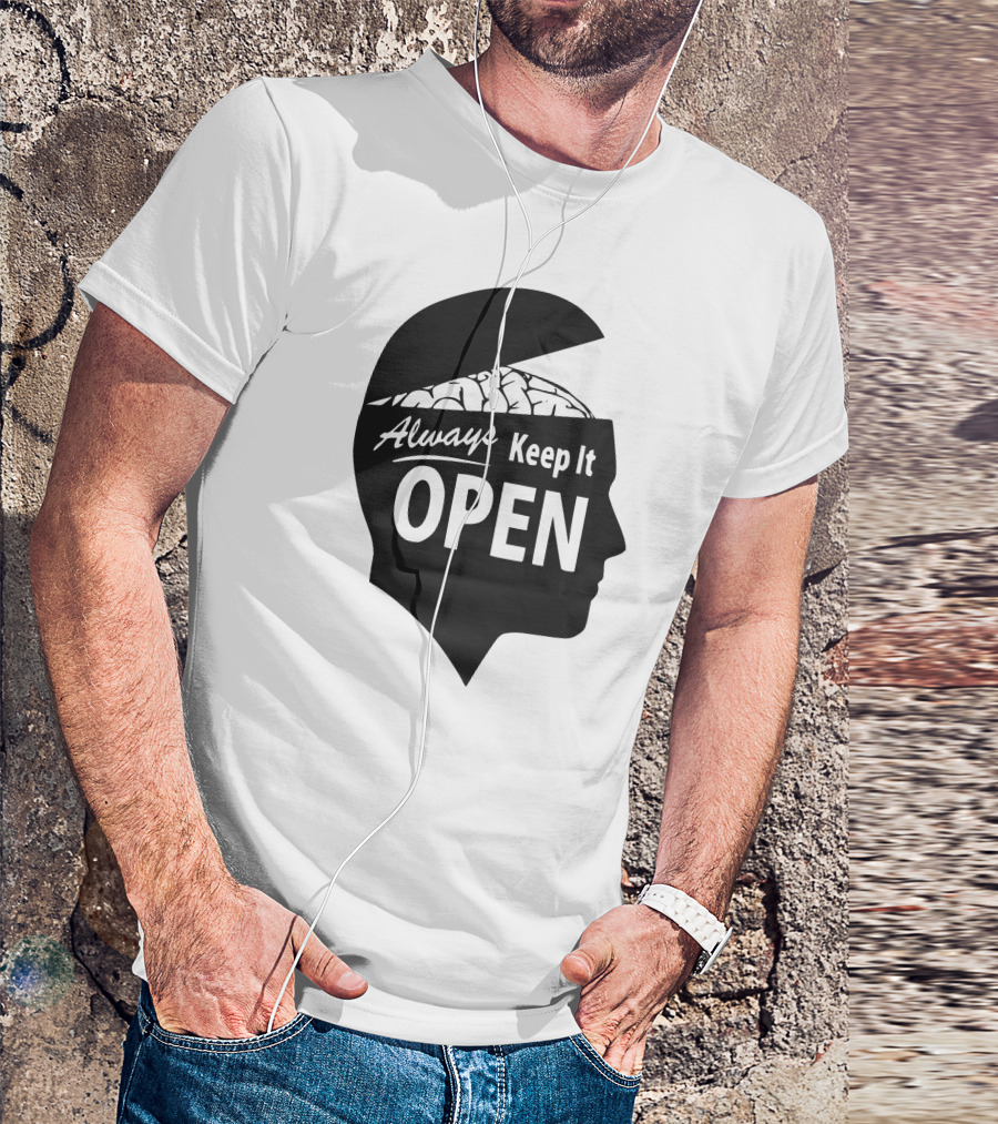 Always Keep It Open T-Shirt
