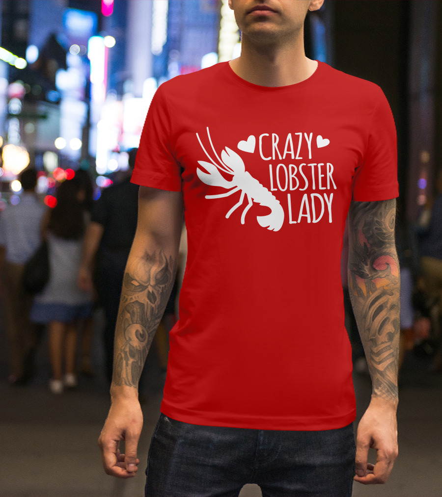 CRAZY LOBSTER LADY WITH HEARTS T-Shirt