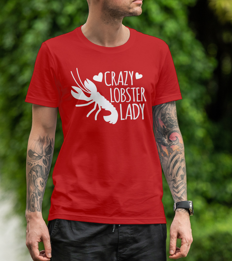 CRAZY LOBSTER LADY WITH HEARTS T-Shirt