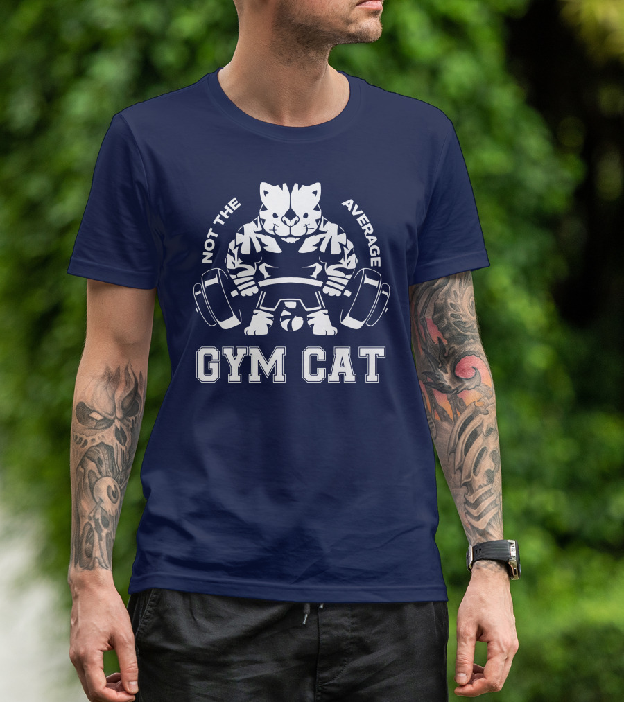 Not The Average Gym Cat Lifting Weights Bold Fitness T-Shirt