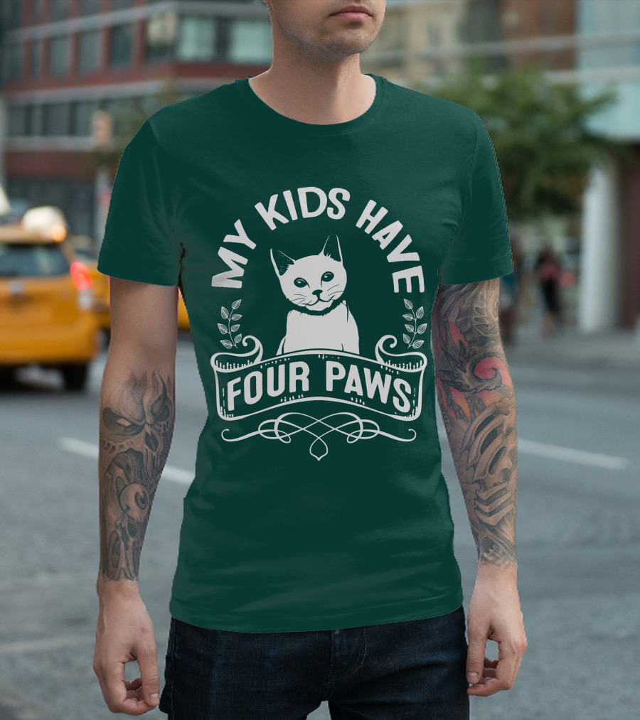 My Kids Have Four Paws Cat T-Shirt
