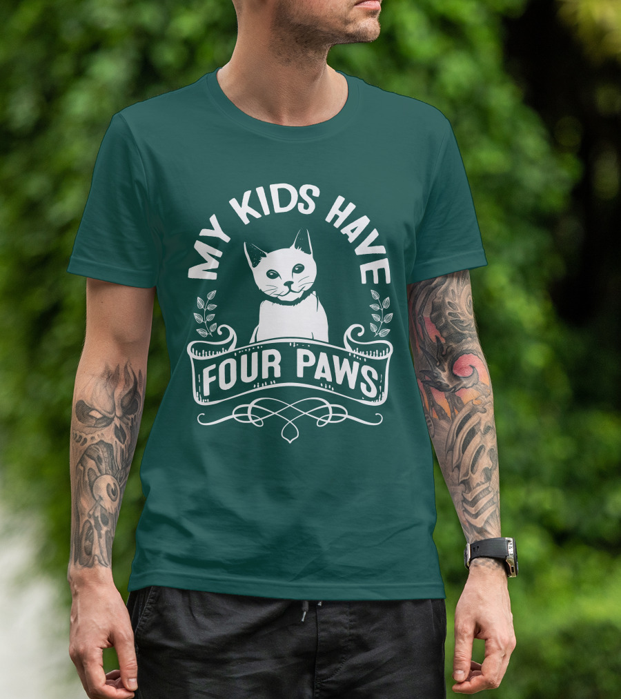 My Kids Have Four Paws Cat T-Shirt