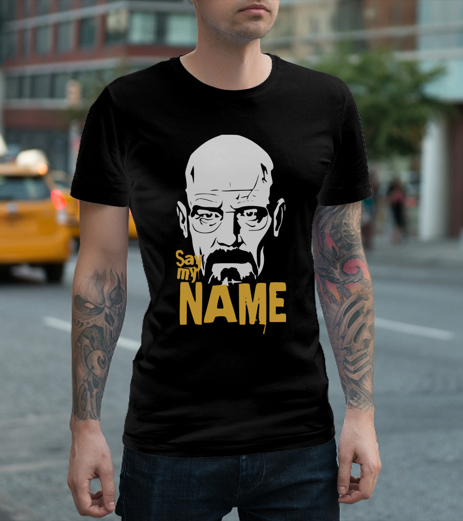 Heisenberg Breaking Bad Say My Name T-Shirt