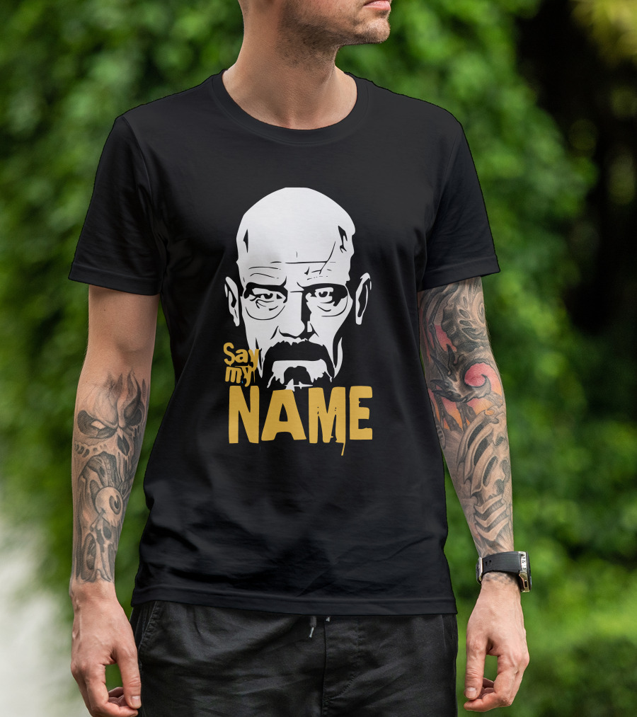 Heisenberg Breaking Bad Say My Name T-Shirt