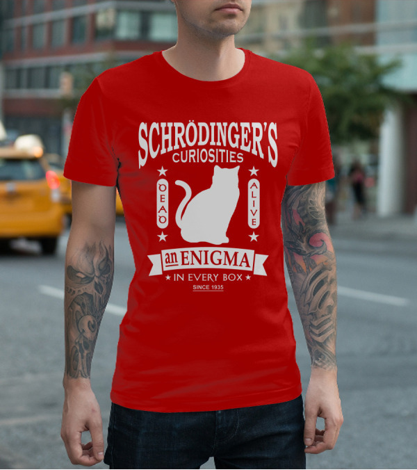 Schrodinger's Curiosities Enigma Alive In Every Box Since 1935 T-Shirt