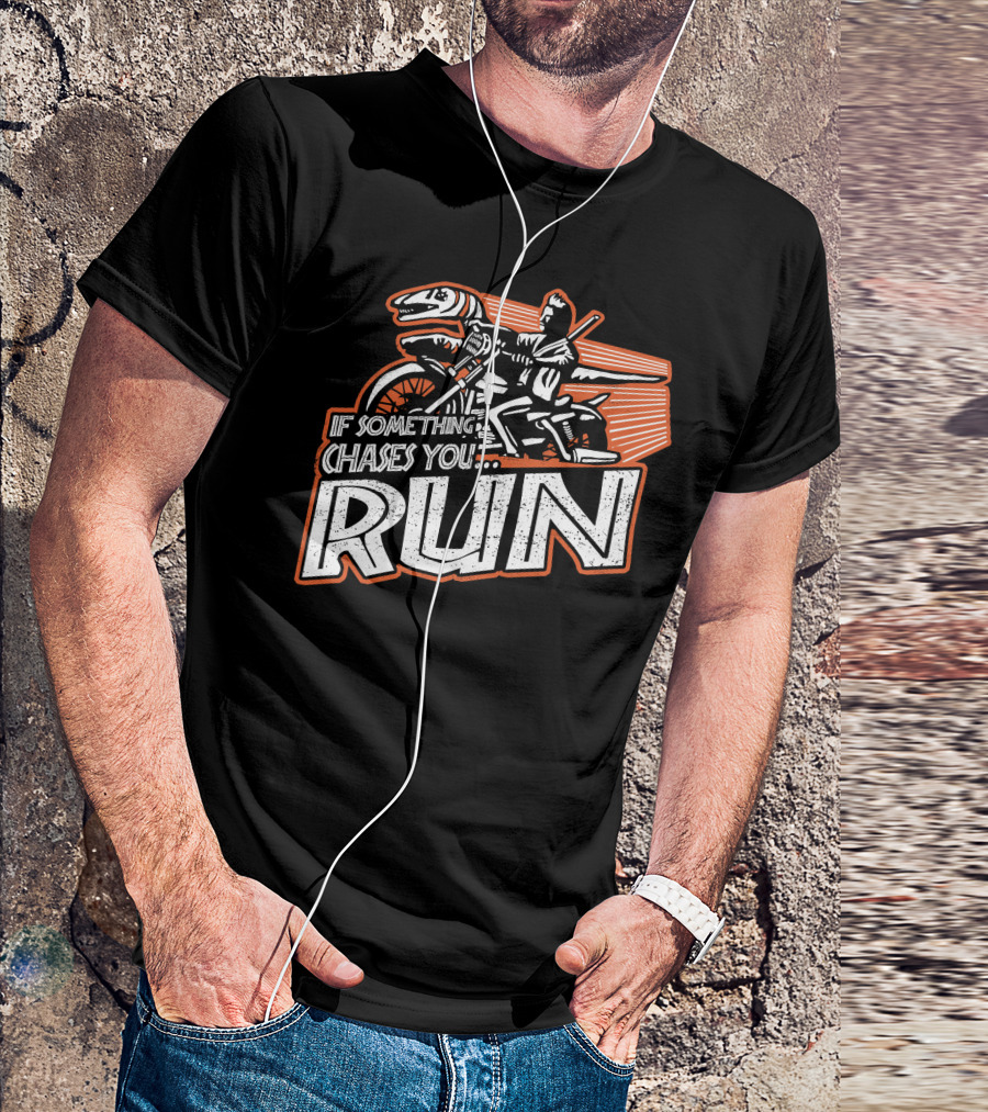 If Something Chases You Run Dinosaur Motorcycle Rider T-Shirt