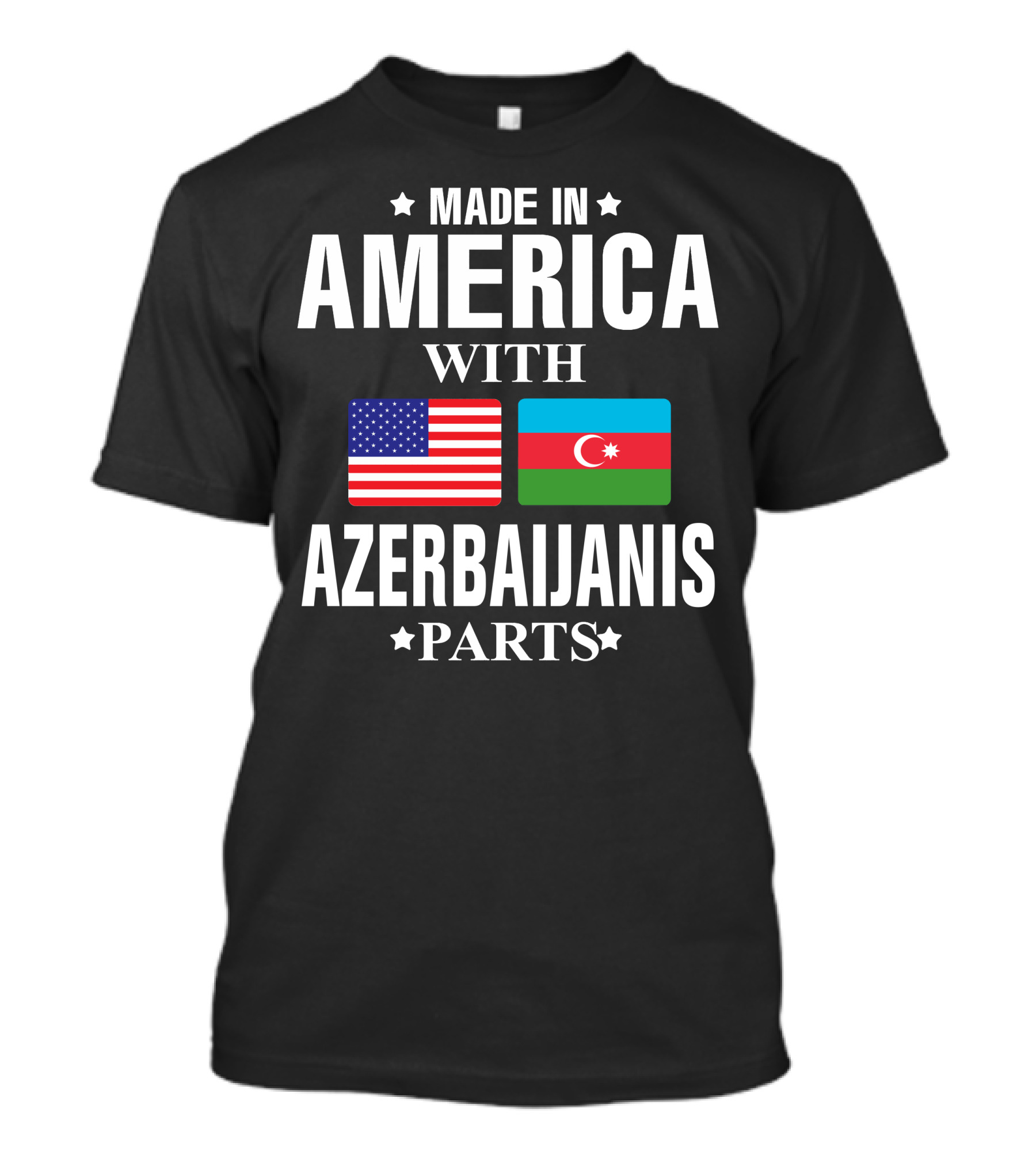 Made In America With Azerbaijanis Parts T-Shirt