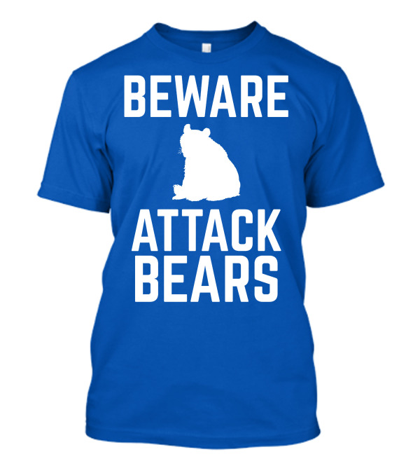 BEWARE ATTACK BEARS Silhouette Blue Background T-Shirt